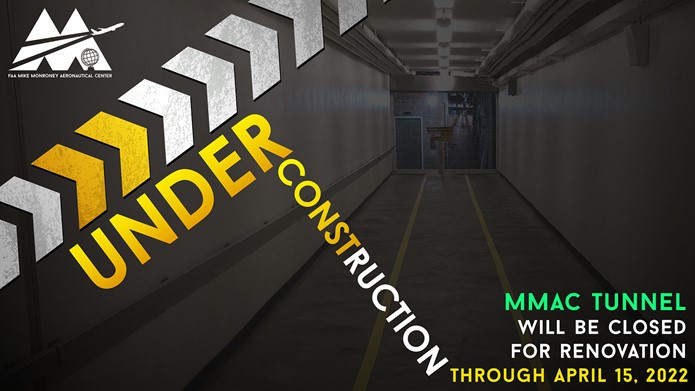 MMAC Tunnel will be closed for renovation through April 15, 2022